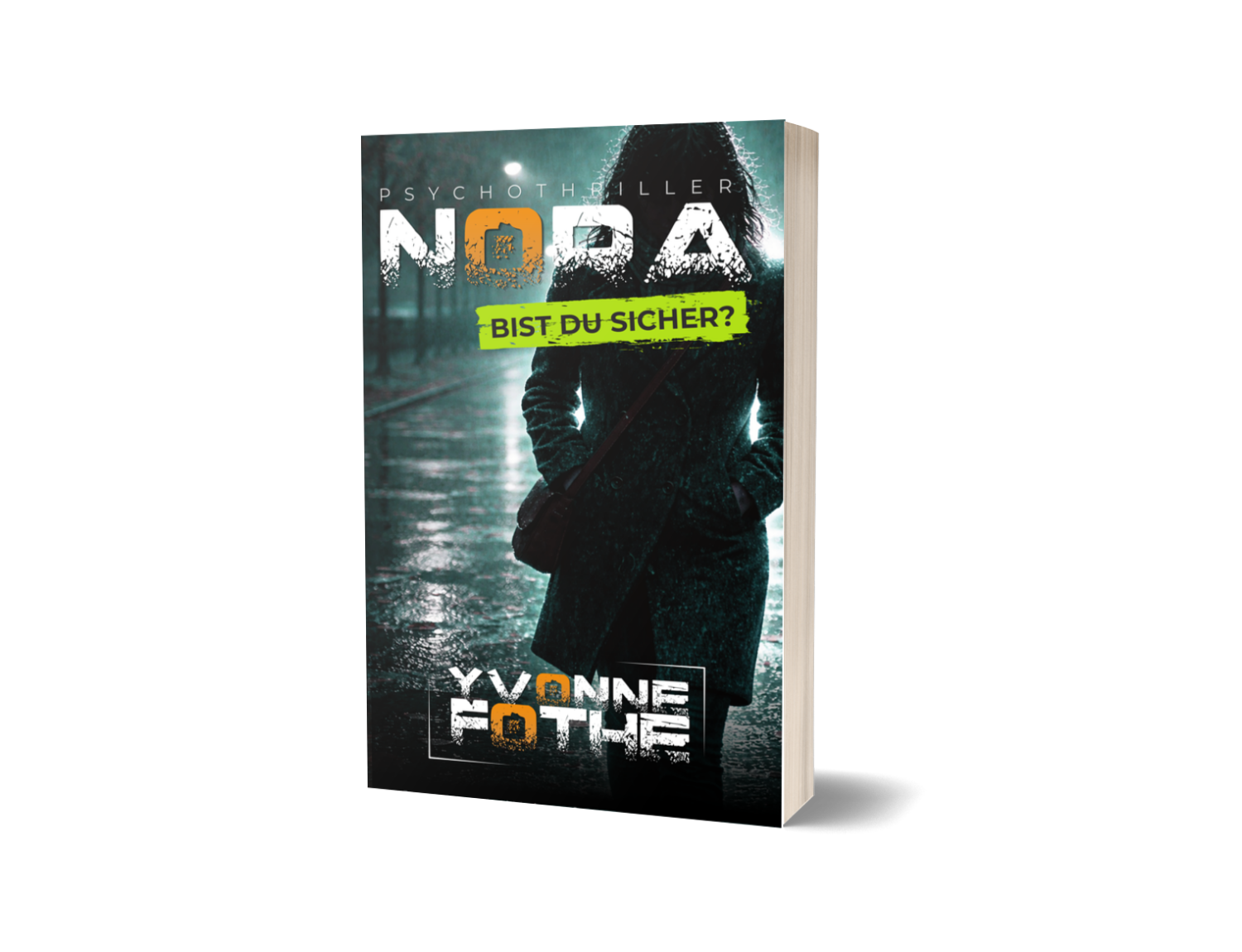 Nora - Bist du sicher - Yvonne Fothe - Psychothriller - Mindturner - Berlin- Taschenbuch - Softcover