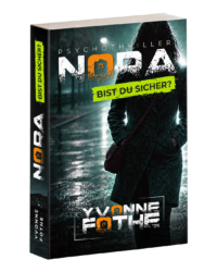 Nora - Bist du sicher - Yvonne Fothe - Psychothriller - Mindturner - Berlin Taschenbuch